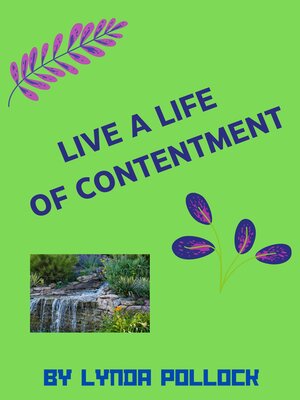 cover image of Live a Life of Contentment